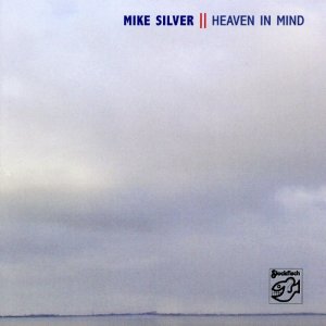 Mike Silver:  Heaven in mind
