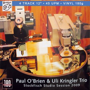 Paul O'Brien and Uli Kringler Trio: Studio sessions